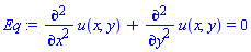 diff(diff(u(x, y), x), x)+diff(diff(u(x, y), y), y) = 0