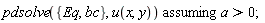 `assuming`([pdsolve({Eq, bc}, u(x, y))], [a > 0]);