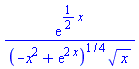exp((1/2)*x)/((-x^2+exp(2*x))^(1/4)*x^(1/2))