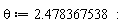 theta := 2.478367538: