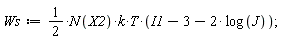 Ws := (1/2)*N(X2)*k*T*(I1-3-2*log(J));