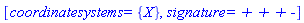 [coordinatesystems = {X}, signature = `+ + + -`]