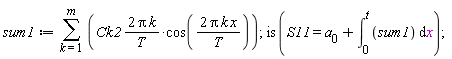 sum1 := sum(2*Ck2*Pi*k*cos(2*Pi*x*k/T)/T, k = 1 .. m);