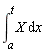 int(X, x = a .. t)