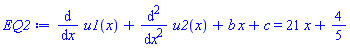 diff(u1(x), x)+diff(diff(u2(x), x), x)+b*x+c = 21*x+4/5