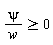psi/w >= 0