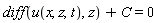 diff(u(x, z, t), z)+C = 0