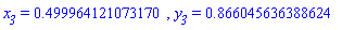 x__3 = .499964121073170, y__3 = .866045636388624