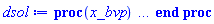 proc (x_bvp) local res, data, solnproc, _ndsol, outpoint, i; option `Copyright (c) 2000 by Waterloo Maple Inc. All rights reserved.`; _EnvDSNumericSaveDigits := Digits; Digits := 15; if _EnvInFsolve = true then outpoint := evalf[_EnvDSNumericSaveDigits](x_bvp) else outpoint := evalf(x_bvp) end if; data := Array(1..4, {(1) = proc (outpoint) local X, Y, YP, yout, errproc, L, V, i; option `Copyright (c) 2000 by Waterloo Maple Inc. All rights reserved.`; X := Vector(8, {(1) = .0, (2) = .2826168901444572, (3) = .5873070283757869, (4) = .8880663580130357, (5) = 1.1808504094981938, (6) = 1.4629933438259606, (7) = 1.7347212350044052, (8) = 2.0}, datatype = float[8], order = C_order); Y := Matrix(8, 3, {(1, 1) = .0, (1, 2) = -.4955860224, (1, 3) = .9603222325830569, (2, 1) = -.10145930955515191, (2, 2) = -.22123989371797662, (2, 3) = .9847554156360278, (3, 1) = -.12259359308266558, (3, 2) = 0.8434439320665829e-1, (3, 3) = 1.0203588945637323, (4, 1) = -0.50693766919627146e-1, (4, 2) = .39473497671368013, (4, 3) = 1.0391272932606694, (5, 1) = .10932981097212124, (5, 2) = .6975882755164673, (5, 3) = 1.022639104637302, (6, 1) = .3462030819415321, (6, 2) = .9786368092012532, (6, 3) = .9613367509425015, (7, 1) = .6464325836130244, (7, 2) = 1.2262024713463255, (7, 3) = .8521602972370497, (8, 1) = 1.0, (8, 2) = 1.4324360873364448, (8, 3) = .6940344221700293}, datatype = float[8], order = C_order); YP := Matrix(8, 3, {(1, 1) = -.4955860224, (1, 2) = .9603222325830569, (1, 3) = 0.39677767416943066e-1, (2, 1) = -.22123989371797662, (2, 2) = .9847554156360278, (2, 3) = .11670389391912417, (3, 1) = 0.8434439320665829e-1, (3, 2) = 1.0203588945637323, (3, 3) = .1022346985189333, (4, 1) = .39473497671368013, (4, 2) = 1.0391272932606694, (4, 3) = 0.11566473658957688e-1, (5, 1) = .6975882755164673, (5, 2) = 1.022639104637302, (5, 3) = -.13196891560942325, (6, 1) = .9786368092012532, (6, 2) = .9613367509425015, (6, 3) = -.3075398328840335, (7, 1) = 1.2262024713463255, (7, 2) = .8521602972370497, (7, 3) = -.49859288085007414, (8, 1) = 1.4324360873364448, (8, 2) = .6940344221700293, (8, 3) = -.6940344221700294}, datatype = float[8], order = C_order); errproc := proc (x_bvp) local outpoint, X, Y, yout, L, V, i; option `Copyright (c) 2000 by Waterloo Maple Inc. All rights reserved.`; Digits := 15; outpoint := evalf(x_bvp); X := Vector(8, {(1) = .0, (2) = .2826168901444572, (3) = .5873070283757869, (4) = .8880663580130357, (5) = 1.1808504094981938, (6) = 1.4629933438259606, (7) = 1.7347212350044052, (8) = 2.0}, datatype = float[8], order = C_order); Y := Matrix(8, 3, {(1, 1) = .0, (1, 2) = .0, (1, 3) = 0.953480294877803e-8, (2, 1) = 0.15600067486957252e-7, (2, 2) = -0.26102275883375104e-7, (2, 3) = 0.4680234128992737e-7, (3, 1) = 0.1624401045921512e-7, (3, 2) = -0.35066768178446943e-7, (3, 3) = 0.6206342268545329e-7, (4, 1) = 0.5473347330689072e-8, (4, 2) = -0.24449526320775286e-7, (4, 3) = 0.5482230913607099e-7, (5, 1) = -0.4712304738762939e-8, (5, 2) = -0.7958716847032882e-8, (5, 3) = 0.4412705245108721e-7, (6, 1) = -0.9377198271661575e-8, (6, 2) = 0.8772755330224025e-8, (6, 3) = 0.35471727418284805e-7, (7, 1) = -0.7625987607623473e-8, (7, 2) = 0.23920871135243922e-7, (7, 3) = 0.2872636032436993e-7, (8, 1) = .0, (8, 2) = 0.3730857081916653e-7, (8, 3) = 0.2233625805051706e-7}, datatype = float[8], order = C_order); if not type(outpoint, 'numeric') then if outpoint = "start" or outpoint = "left" then return X[1] elif outpoint = "right" then return X[8] elif outpoint = "order" then return 6 elif outpoint = "error" then return HFloat(6.206342268545329e-8) elif outpoint = "errorproc" then error "this is already the error procedure" elif outpoint = "rawdata" then return [3, 8, [y(x), diff(y(x), x), diff(diff(y(x), x), x)], X, Y] else return ('procname')(x_bvp) end if end if; if outpoint < X[1] or X[8] < outpoint then error "solution is only defined in the range %1..%2", X[1], X[8] end if; V := array([1 = 4, 2 = 0]); if Digits <= trunc(evalhf(Digits)) then L := Vector(4, 'datatype' = 'float'[8]); yout := Vector(3, 'datatype' = 'float'[8]); evalhf(`dsolve/numeric/lagrange`(8, 3, X, Y, outpoint, var(yout), var(L), var(V))) else L := Vector(4, 'datatype' = 'sfloat'); yout := Vector(3, 'datatype' = 'sfloat'); `dsolve/numeric/lagrange`(8, 3, X, Y, outpoint, yout, L, V) end if; [x = outpoint, seq('[y(x), diff(y(x), x), diff(diff(y(x), x), x)]'[i] = yout[i], i = 1 .. 3)] end proc; if not type(outpoint, 'numeric') then if outpoint = "start" or outpoint = "left" then return X[1] elif outpoint = "method" then return "bvp" elif outpoint = "right" then return X[8] elif outpoint = "order" then return 6 elif outpoint = "error" then return HFloat(6.206342268545329e-8) elif outpoint = "errorproc" then return eval(errproc) elif outpoint = "rawdata" then return [3, 8, "depnames", X, Y, YP] else error "non-numeric value" end if end if; if outpoint < X[1] or X[8] < outpoint then error "solution is only defined in the range %1..%2", X[1], X[8] end if; if Digits <= trunc(evalhf(Digits)) and (_EnvInFsolve <> true or _EnvDSNumericSaveDigits <= trunc(evalhf(Digits))) then V := array( 1 .. 6, [( 1 ) = (7), ( 2 ) = (0), ( 3 ) = (false), ( 4 ) = (false), ( 5 ) = (false), ( 6 ) = (false)  ] ); L := Matrix(7, 2, {(1, 1) = .0, (1, 2) = .0, (2, 1) = .0, (2, 2) = .0, (3, 1) = .0, (3, 2) = .0, (4, 1) = .0, (4, 2) = .0, (5, 1) = .0, (5, 2) = .0, (6, 1) = .0, (6, 2) = .0, (7, 1) = .0, (7, 2) = .0}, datatype = float[8], order = C_order); yout := Vector(3, {(1) = .0, (2) = .0, (3) = .0}, datatype = float[8]); evalhf(`dsolve/numeric/hermite`(8, 3, X, Y, YP, outpoint, var(yout), var(L), var(V))) else if _EnvInFsolve = true then Digits := _EnvDSNumericSaveDigits end if; V := array( 1 .. 6, [( 1 ) = (7), ( 2 ) = (0), ( 3 ) = (false), ( 4 ) = (false), ( 5 ) = (false), ( 6 ) = (false)  ] ); L := Matrix(7, 2, {(1, 1) = 0., (1, 2) = 0., (2, 1) = 0., (2, 2) = 0., (3, 1) = 0., (3, 2) = 0., (4, 1) = 0., (4, 2) = 0., (5, 1) = 0., (5, 2) = 0., (6, 1) = 0., (6, 2) = 0., (7, 1) = 0., (7, 2) = 0.}, order = C_order); yout := Vector(3, {(1) = 0., (2) = 0., (3) = 0.}); `dsolve/numeric/hermite`(8, 3, X, Y, YP, outpoint, yout, L, V) end if; [outpoint, seq(yout[i], i = 1 .. 3)] end proc, (2) = Array(0..0, {}), (3) = [x, y(x), diff(y(x), x), diff(diff(y(x), x), x)], (4) = 0}); solnproc := data[1]; if not type(outpoint, 'numeric') then if outpoint = "solnprocedure" then return eval(solnproc) elif member(outpoint, ["start", "left", "right", "errorproc", "rawdata", "order", "error"]) then return solnproc(x_bvp) elif outpoint = "sysvars" then return data[3] elif procname <> unknown then return ('procname')(x_bvp) else _ndsol := pointto(data[2][0]); return ('_ndsol')(x_bvp) end if end if; try res := solnproc(outpoint); [x = res[1], seq('[y(x), diff(y(x), x), diff(diff(y(x), x), x)]'[i] = res[i+1], i = 1 .. 3)] catch: error  end try end proc