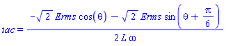 iac = (1/2)*(-2^(1/2)*Erms*cos(theta)-2^(1/2)*Erms*sin(theta+(1/6)*Pi))/(L*omega)