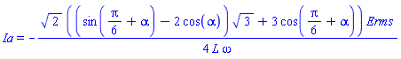 Ia = -(1/4)*2^(1/2)*((sin((1/6)*Pi+alpha)-2*cos(alpha))*3^(1/2)+3*cos((1/6)*Pi+alpha))*Erms/(L*omega)
