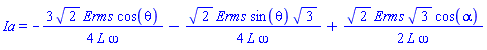 Ia = -(3/4)*2^(1/2)*Erms*cos(theta)/(L*omega)-(1/4)*2^(1/2)*Erms*sin(theta)*3^(1/2)/(L*omega)+(1/2)*2^(1/2)*Erms*3^(1/2)*cos(alpha)/(L*omega)