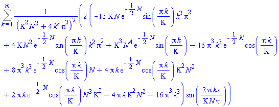 Sum(2*(-16*Kappa*N*exp(-(1/2)*N)*sin(Pi*k/Kappa)*k^2*Pi^2+4*Kappa*N^2*exp(-(1/2)*N)*sin(Pi*k/Kappa)*k^2*Pi^2+Kappa^3*N^4*exp(-(1/2)*N)*sin(Pi*k/Kappa)-16*Pi^3*k^3*exp(-(1/2)*N)*cos(Pi*k/Kappa)+8*Pi^3*k^3*exp(-(1/2)*N)*cos(Pi*k/Kappa)*N+4*Pi*k*exp(-(1/2)*N)*cos(Pi*k/Kappa)*Kappa^2*N^2+2*Pi*k*exp(-(1/2)*N)*cos(Pi*k/Kappa)*N^3*Kappa^2-4*Pi*k*Kappa^2*N^2+16*Pi^3*k^3)*sin(2*Pi*k*t/(Kappa*N*tau))/(Kappa^2*N^2+4*k^2*Pi^2)^2, k = 1 .. m)