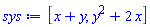 [x+y, y^2+2*x]