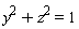 y^2+z^2 = 1