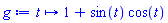 proc (t) options operator, arrow; 1+sin(t)*cos(t) end proc