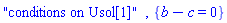 "conditions on Usol[1]", {b-c = 0}