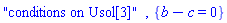 "conditions on Usol[3]", {b-c = 0}