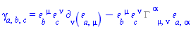 Physics:-Tetrads:-gamma_[a, b, c] = Physics:-Tetrads:-e_[b, `~mu`]*Physics:-Tetrads:-e_[c, `~nu`]*Physics:-d_[nu](Physics:-Tetrads:-e_[a, mu], [X])-Physics:-Tetrads:-e_[b, `~mu`]*Physics:-Tetrads:-e_[c, `~nu`]*%Christoffel[`~alpha`, mu, nu]*Physics:-Tetrads:-e_[a, alpha]