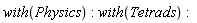 with(Physics); with(Tetrads)
