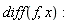 diff(f, x):