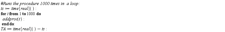 ts := time[real](); for t to 1000 do addproc(t) end do; TA := time[real]()-ts