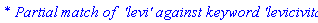 `* Partial match of  'levi' against keyword 'levicivita'`
