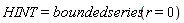 HINT = boundedseries(r = 0)