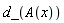 d_(A(x))