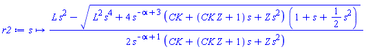 proc (s) options operator, arrow; (1/2)*(L*s^2-sqrt(L^2*s^4+4*s^(-alpha+3)*(CK+(CK*Z+1)*s+Z*s^2)*(1+s+(1/2)*s^2)))/(s^(-alpha+1)*(CK+(CK*Z+1)*s+Z*s^2)) end proc