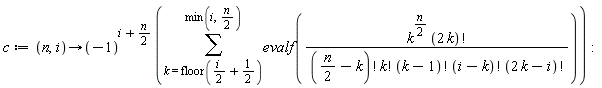 c := proc (n, i) options operator, arrow; (-1)^(i+(1/2)*n)*(sum(evalf(k^((1/2)*n)*factorial(2*k)/(factorial((1/2)*n-k)*factorial(k)*factorial(k-1)*factorial(i-k)*factorial(2*k-i))), k = floor((1/2)*i+1/2) .. min(i, (1/2)*n))) end proc