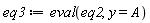 eq3 := eval(eq2, y = A)