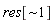 "res[~1]"