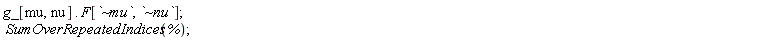 g_[mu, nu].F[`~mu`, `~nu`]; SumOverRepeatedIndices(%)