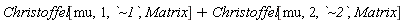 Christoffel[mu, 1, `~1`, Matrix]+Christoffel[mu, 2, `~2`, Matrix]