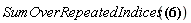 SumOverRepeatedIndices(Physics[Ricci][`~nu`, nu])