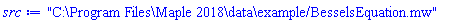 "C:\Program Files\Maple 2018\data\example/BesselsEquation.mw"