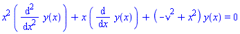 x^2*(diff(diff(y(x), x), x))+x*(diff(y(x), x))+(-nu^2+x^2)*y(x) = 0