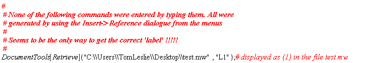 DocumentTools[Retrieve]("C:\\Users\\TomLeslie\\Desktop\\test.mw", "L1")