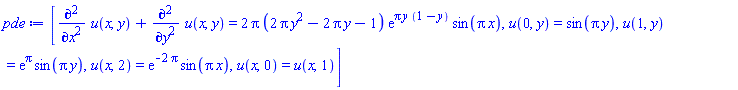 [diff(diff(u(x, y), x), x)+diff(diff(u(x, y), y), y) = 2*Pi*(2*Pi*y^2-2*Pi*y-1)*exp(Pi*y*(1-y))*sin(Pi*x), u(0, y) = sin(Pi*y), u(1, y) = exp(Pi)*sin(Pi*y), u(x, 2) = exp(-2*Pi)*sin(Pi*x), u(x, 0) = u(x, 1)]