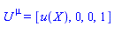 U[`~mu`] = [u(X), 0, 0, 1]