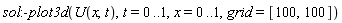 sol:-plot3d(U(x, t), t = 0 .. 1, x = 0 .. 1, grid = [100, 100])