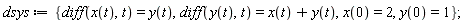 dsys := {diff(x(t), t) = y(t), diff(y(t), t) = x(t)+y(t), x(0) = 2, y(0) = 1}