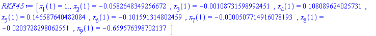 [x[1](1) = HFloat(1.0), x[2](1) = HFloat(-0.058264834925667204), x[3](1) = HFloat(-0.0010873159899245078), x[4](1) = HFloat(0.10808962402573118), x[5](1) = HFloat(0.14658764048208384), x[6](1) = HFloat(-0.10159131480245949), x[7](1) = HFloat(-5.077149160781932e-5), x[8](1) = HFloat(-0.020372829806255117), x[9](1) = HFloat(-0.6595763987021374)]