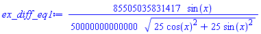 (85505035831417/50000000000000)*sin(x)/(25*cos(x)^2+25*sin(x)^2)^(1/2)