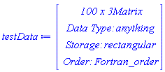 testData := Matrix(100, 3, {(1, 1) = 1, (1, 2) = 1, (1, 3) = 6.500000000, (2, 1) = 2, (2, 2) = 1, (2, 3) = 29.00000000, (3, 1) = 3, (3, 2) = 1, (3, 3) = 73.50000000, (4, 1) = 4, (4, 2) = 1, (4, 3) = 146.0000000, (5, 1) = 5, (5, 2) = 1, (5, 3) = 252.5000000, (6, 1) = 6, (6, 2) = 1, (6, 3) = 399.0000000, (7, 1) = 7, (7, 2) = 1, (7, 3) = 591.5000000, (8, 1) = 8, (8, 2) = 1, (8, 3) = 836.0000000, (9, 1) = 9, (9, 2) = 1, (9, 3) = 1138.500000, (10, 1) = 10, (10, 2) = 1, (10, 3) = 1505.000000, (11, 1) = 1, (11, 2) = 2, (11, 3) = 15.00000000, (12, 1) = 2, (12, 2) = 2, (12, 3) = 74.00000000, (13, 1) = 3, (13, 2) = 2, (13, 3) = 201.0000000, (14, 1) = 4, (14, 2) = 2, (14, 3) = 420.0000000, (15, 1) = 5, (15, 2) = 2, (15, 3) = 755.0000000, (16, 1) = 6, (16, 2) = 2, (16, 3) = 1230.000000, (17, 1) = 7, (17, 2) = 2, (17, 3) = 1869.000000, (18, 1) = 8, (18, 2) = 2, (18, 3) = 2696.000000, (19, 1) = 9, (19, 2) = 2, (19, 3) = 3735.000000, (20, 1) = 10, (20, 2) = 2, (20, 3) = 5010.000000, (21, 1) = 1, (21, 2) = 3, (21, 3) = 25.50000000, (22, 1) = 2, (22, 2) = 3, (22, 3) = 135.0000000, (23, 1) = 3, (23, 2) = 3, (23, 3) = 382.5000000, (24, 1) = 4, (24, 2) = 3, (24, 3) = 822.0000000, (25, 1) = 5, (25, 2) = 3, (25, 3) = 1507.500000, (26, 1) = 6, (26, 2) = 3, (26, 3) = 2493.000000, (27, 1) = 7, (27, 2) = 3, (27, 3) = 3832.500000, (28, 1) = 8, (28, 2) = 3, (28, 3) = 5580.000000, (29, 1) = 9, (29, 2) = 3, (29, 3) = 7789.500000, (30, 1) = 10, (30, 2) = 3, (30, 3) = 10515.00000, (31, 1) = 1, (31, 2) = 4, (31, 3) = 38.00000000, (32, 1) = 2, (32, 2) = 4, (32, 3) = 212.0000000, (33, 1) = 3, (33, 2) = 4, (33, 3) = 618.0000000, (34, 1) = 4, (34, 2) = 4, (34, 3) = 1352.000000, (35, 1) = 5, (35, 2) = 4, (35, 3) = 2510.000000, (36, 1) = 6, (36, 2) = 4, (36, 3) = 4188.000000, (37, 1) = 7, (37, 2) = 4, (37, 3) = 6482.000000, (38, 1) = 8, (38, 2) = 4, (38, 3) = 9488.000000, (39, 1) = 9, (39, 2) = 4, (39, 3) = 13302.00000, (40, 1) = 10, (40, 2) = 4, (40, 3) = 18020.00000, (41, 1) = 1, (41, 2) = 5, (41, 3) = 52.50000000, (42, 1) = 2, (42, 2) = 5, (42, 3) = 305.0000000, (43, 1) = 3, (43, 2) = 5, (43, 3) = 907.5000000, (44, 1) = 4, (44, 2) = 5, (44, 3) = 2010.000000, (45, 1) = 5, (45, 2) = 5, (45, 3) = 3762.500000, (46, 1) = 6, (46, 2) = 5, (46, 3) = 6315.000000, (47, 1) = 7, (47, 2) = 5, (47, 3) = 9817.500000, (48, 1) = 8, (48, 2) = 5, (48, 3) = 14420.00000, (49, 1) = 9, (49, 2) = 5, (49, 3) = 20272.50000, (50, 1) = 10, (50, 2) = 5, (50, 3) = 27525.00000, (51, 1) = 1, (51, 2) = 6, (51, 3) = 69.00000000, (52, 1) = 2, (52, 2) = 6, (52, 3) = 414.0000000, (53, 1) = 3, (53, 2) = 6, (53, 3) = 1251.000000, (54, 1) = 4, (54, 2) = 6, (54, 3) = 2796.000000, (55, 1) = 5, (55, 2) = 6, (55, 3) = 5265.000000, (56, 1) = 6, (56, 2) = 6, (56, 3) = 8874.000000, (57, 1) = 7, (57, 2) = 6, (57, 3) = 13839.00000, (58, 1) = 8, (58, 2) = 6, (58, 3) = 20376.00000, (59, 1) = 9, (59, 2) = 6, (59, 3) = 28701.00000, (60, 1) = 10, (60, 2) = 6, (60, 3) = 39030.00000, (61, 1) = 1, (61, 2) = 7, (61, 3) = 87.50000000, (62, 1) = 2, (62, 2) = 7, (62, 3) = 539.0000000, (63, 1) = 3, (63, 2) = 7, (63, 3) = 1648.500000, (64, 1) = 4, (64, 2) = 7, (64, 3) = 3710.000000, (65, 1) = 5, (65, 2) = 7, (65, 3) = 7017.500000, (66, 1) = 6, (66, 2) = 7, (66, 3) = 11865.00000, (67, 1) = 7, (67, 2) = 7, (67, 3) = 18546.50000, (68, 1) = 8, (68, 2) = 7, (68, 3) = 27356.00000, (69, 1) = 9, (69, 2) = 7, (69, 3) = 38587.50000, (70, 1) = 10, (70, 2) = 7, (70, 3) = 52535.00000, (71, 1) = 1, (71, 2) = 8, (71, 3) = 108.0000000, (72, 1) = 2, (72, 2) = 8, (72, 3) = 680.0000000, (73, 1) = 3, (73, 2) = 8, (73, 3) = 2100.000000, (74, 1) = 4, (74, 2) = 8, (74, 3) = 4752.000000, (75, 1) = 5, (75, 2) = 8, (75, 3) = 9020.000000, (76, 1) = 6, (76, 2) = 8, (76, 3) = 15288.00000, (77, 1) = 7, (77, 2) = 8, (77, 3) = 23940.00000, (78, 1) = 8, (78, 2) = 8, (78, 3) = 35360.00000, (79, 1) = 9, (79, 2) = 8, (79, 3) = 49932.00000, (80, 1) = 10, (80, 2) = 8, (80, 3) = 68040.00000, (81, 1) = 1, (81, 2) = 9, (81, 3) = 130.5000000, (82, 1) = 2, (82, 2) = 9, (82, 3) = 837.0000000, (83, 1) = 3, (83, 2) = 9, (83, 3) = 2605.500000, (84, 1) = 4, (84, 2) = 9, (84, 3) = 5922.000000, (85, 1) = 5, (85, 2) = 9, (85, 3) = 11272.50000, (86, 1) = 6, (86, 2) = 9, (86, 3) = 19143.00000, (87, 1) = 7, (87, 2) = 9, (87, 3) = 30019.50000, (88, 1) = 8, (88, 2) = 9, (88, 3) = 44388.00000, (89, 1) = 9, (89, 2) = 9, (89, 3) = 62734.50000, (90, 1) = 10, (90, 2) = 9, (90, 3) = 85545.00000, (91, 1) = 1, (91, 2) = 10, (91, 3) = 155.0000000, (92, 1) = 2, (92, 2) = 10, (92, 3) = 1010.000000, (93, 1) = 3, (93, 2) = 10, (93, 3) = 3165.000000, (94, 1) = 4, (94, 2) = 10, (94, 3) = 7220.000000, (95, 1) = 5, (95, 2) = 10, (95, 3) = 13775.00000, (96, 1) = 6, (96, 2) = 10, (96, 3) = 23430.00000, (97, 1) = 7, (97, 2) = 10, (97, 3) = 36785.00000, (98, 1) = 8, (98, 2) = 10, (98, 3) = 54440.00000, (99, 1) = 9, (99, 2) = 10, (99, 3) = 76995.00000, (100, 1) = 10, (100, 2) = 10, (100, 3) = 105050.0000})