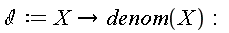 `&dscr;` := proc (X) options operator, arrow; denom(X) end proc