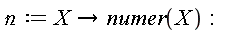 `&nscr;` := proc (X) options operator, arrow; numer(X) end proc