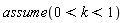 assume(0 < k and k < 1)