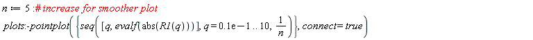 n := 5; plots:-pointplot({seq([q, evalf(abs(R1(q)))], q = 0.1e-1 .. 10, 1/n)}, connect = true)